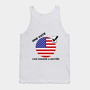 One Vote Can Change a Nation Tank Top